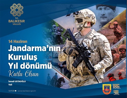 Vali İsmail Ustaoğlu'nun Jandarma Teşkilatının 186'ncı Kuruluş Yıl Dönümü Mesajı