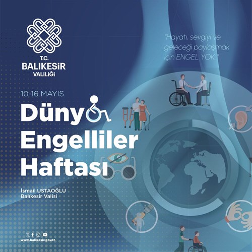 Vali İsmail Ustaoğlu'nun 10-16 Mayıs Dünya Engelliler Haftası Mesajı
