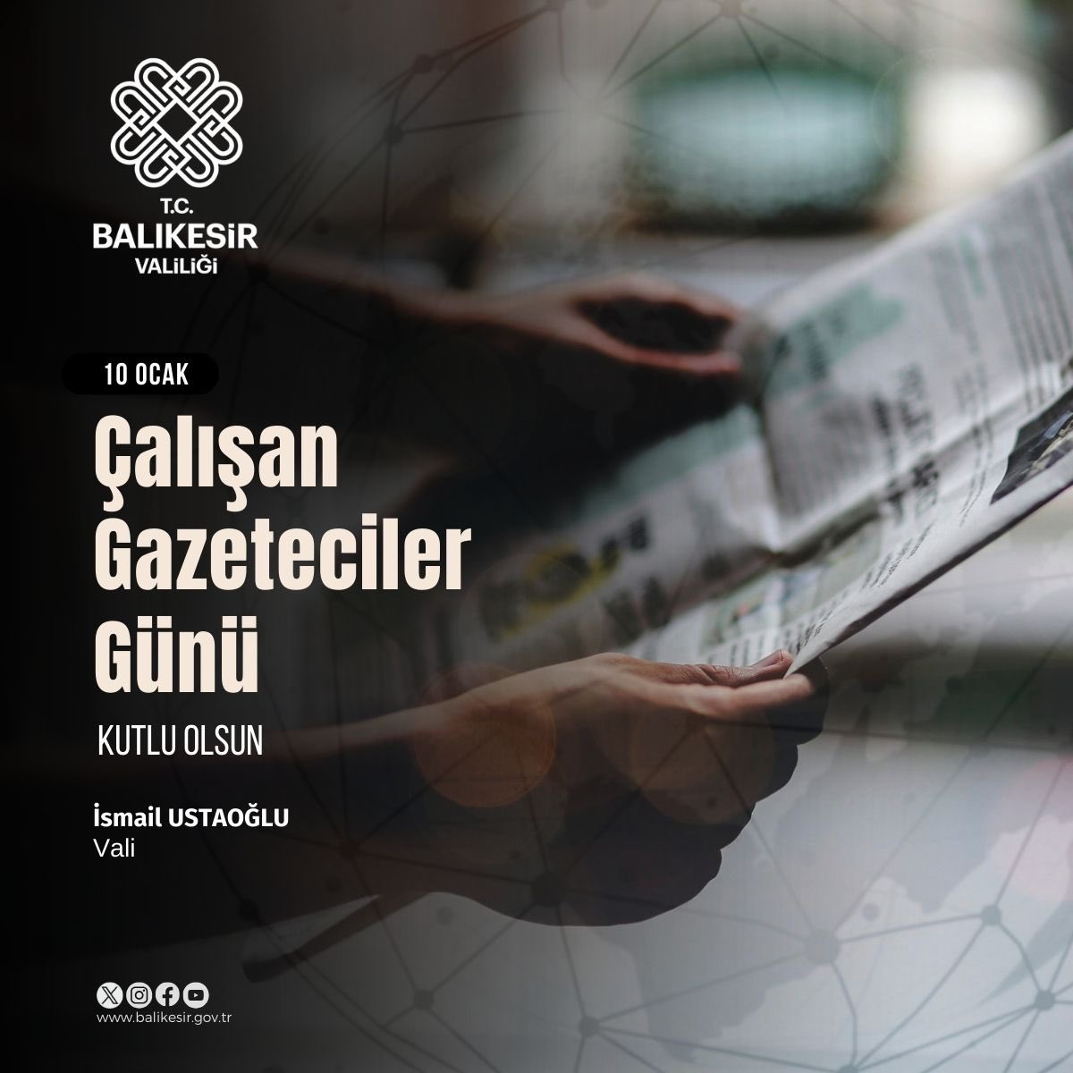 Vali İsmail Ustaoğlu'nun 10 Ocak Çalışan Gazeteciler Günü Mesajı